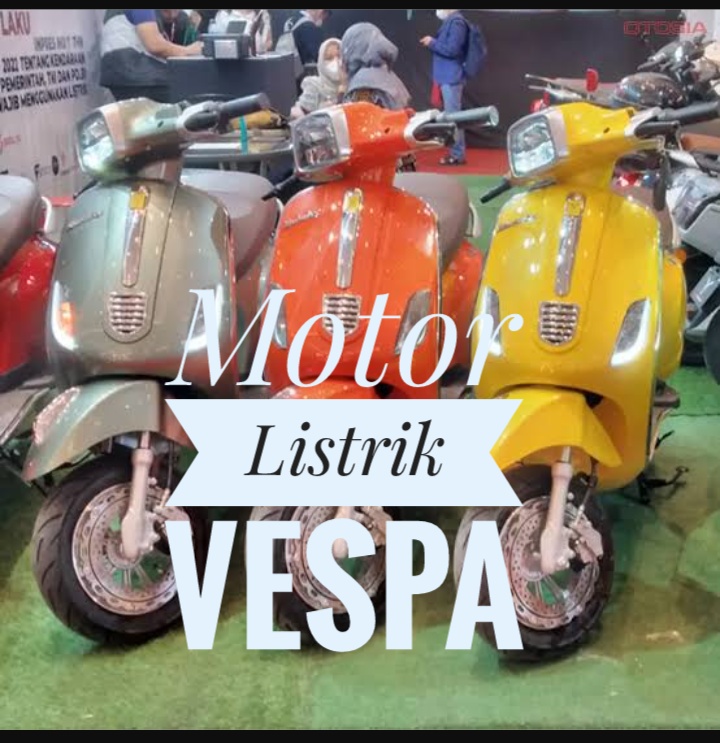 Spesifikasi Motor Listrik Vespa Elettrica Bisa Tempuh Perjalanan