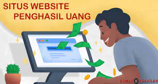 Sstt... Ini Situs Website yang Bisa Menghasilkan Uang Tambahan Buat Kamu