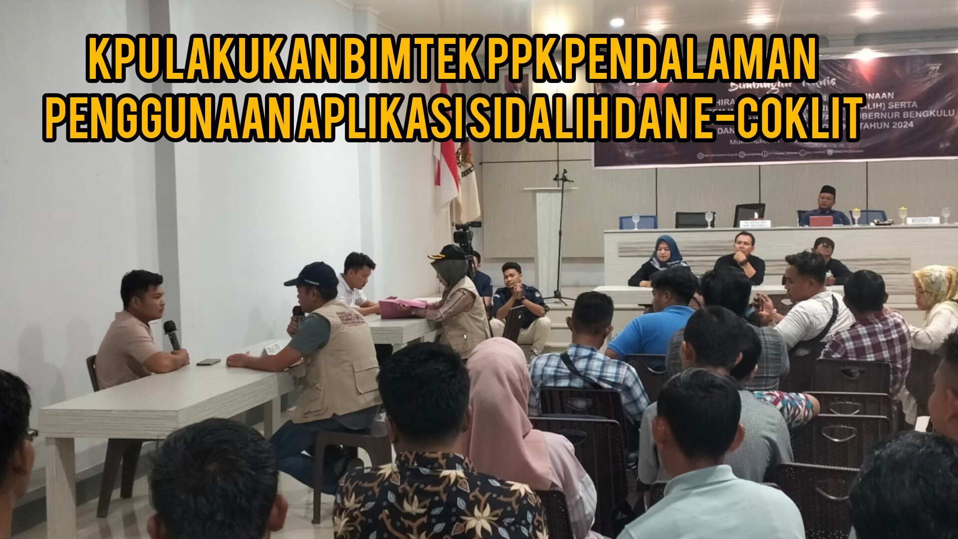 KPU Mukomuko Buka Bimtek Penggunaan Sidalih dan E Coklit, PPK Se Kabupaten Ikut