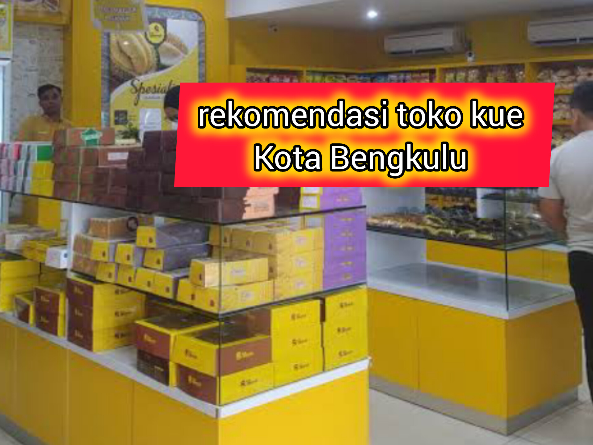 6 Toko Kue Terenak dan Terpopuler di Kota Bengkulu, Rasanya Dijamin Ga Bikin Nyesel