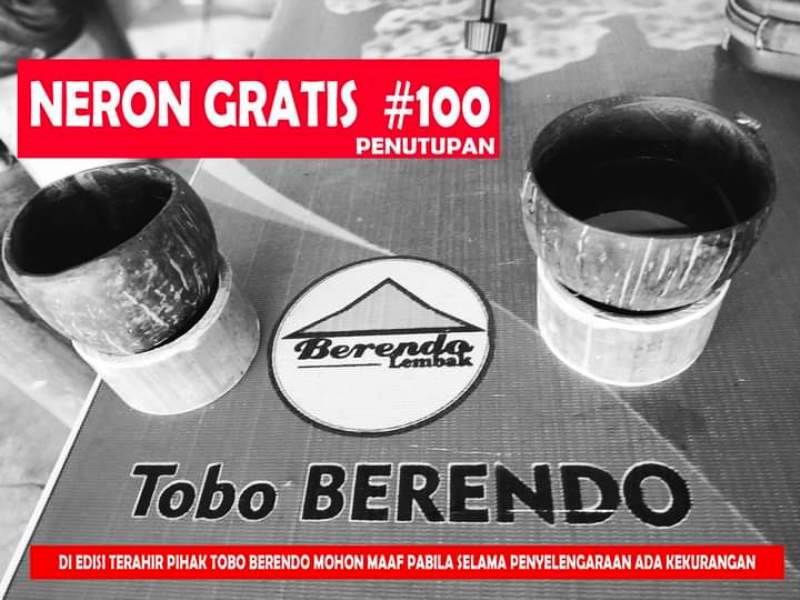 Neron Gratis Episode 100 “Tobo Berendo Pamit”