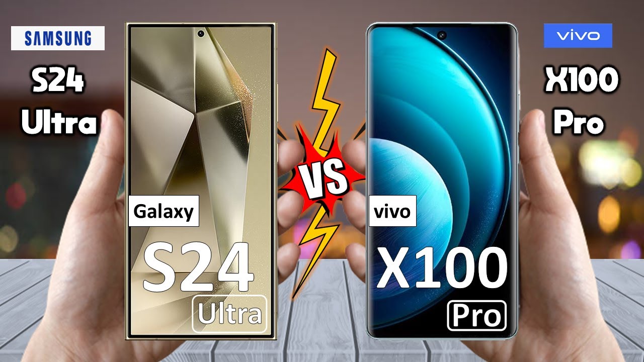 Perbandingan Vivo X100 Pro vs Galaxy S24 Ultra, Berikut Dikupas Dari Semua Sisi