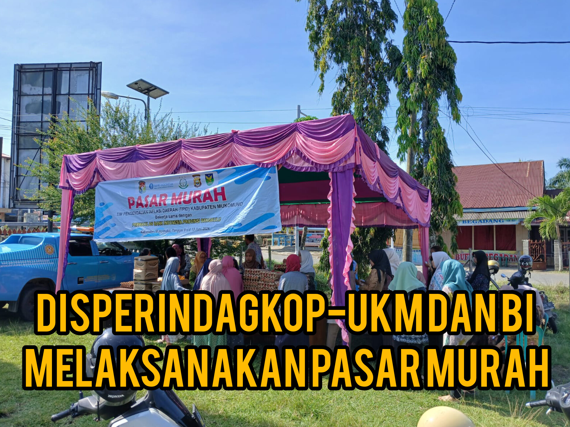 Kerjasama Disperindagkop-UKM Mukomuko dan Bank Indonesia Sangat Bermanfaat untuk Masyarakat