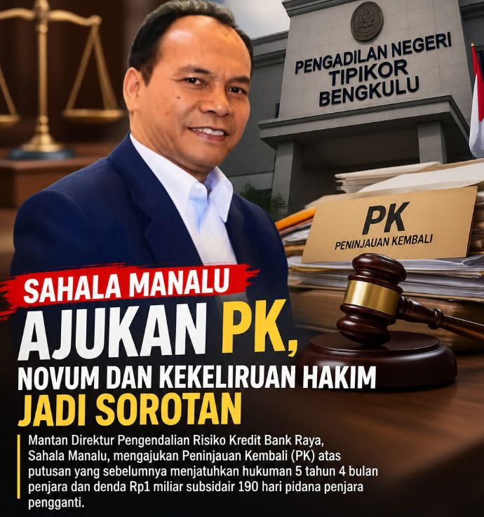 Eks Direktur Pengendali Risiko Kredit Bank Raya Sahala Manalu Ajukan PK