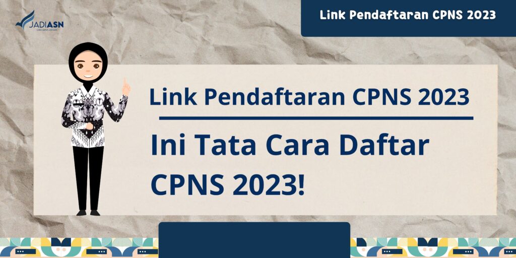 Info Terbaru Pendaftaran CPNS dan PPPK Tahun 2023, Link Pendaftaran Ada Disini
