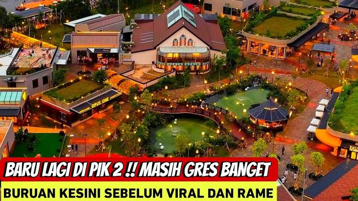 4 Tempat Wisata di PIK 2, Ragam Spot Menarik Untuk Dijelajahi Cocok Liburan Bersama Keluarga 