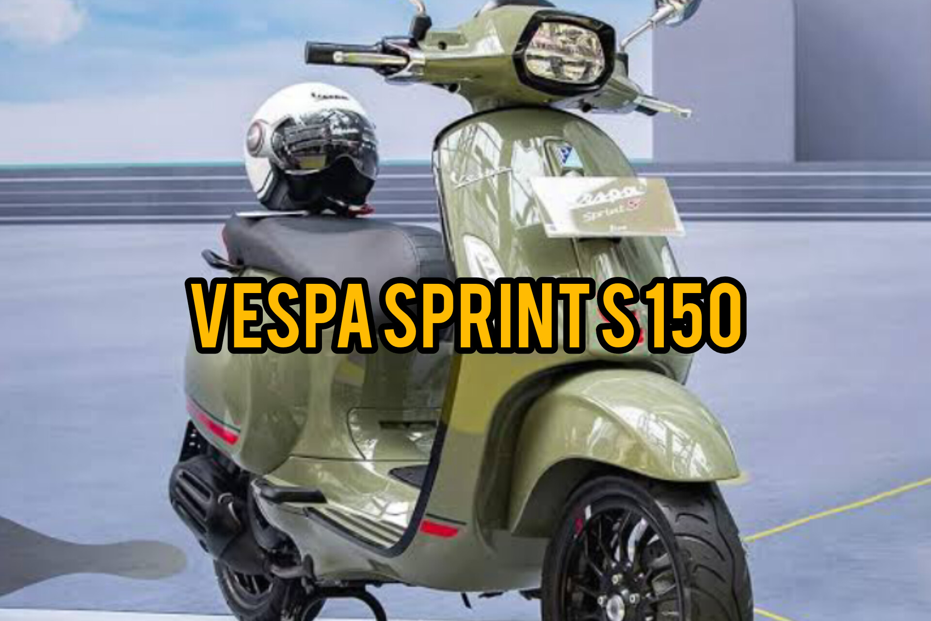 Update Desain dan Tampilan Model Vespa Sprint S 150 Terbaru, Vespa Matic yang Lebih Modern