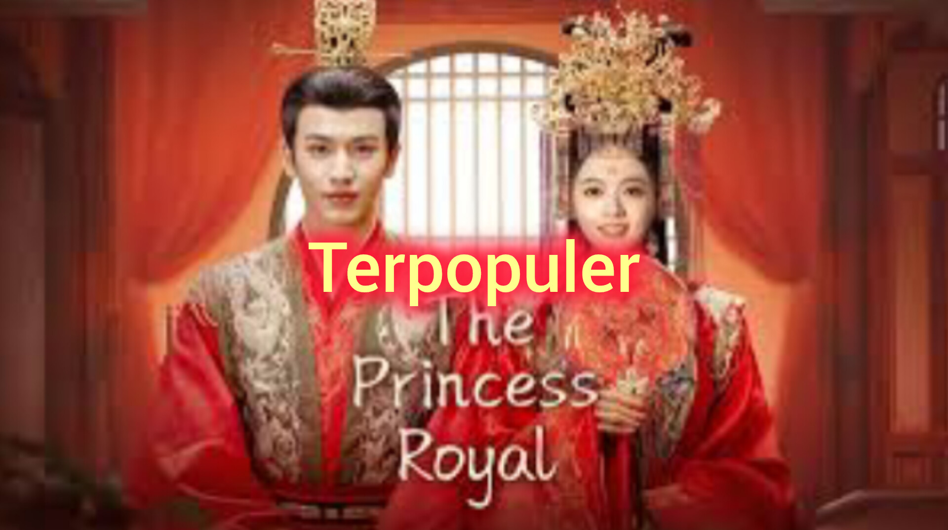 5 Drama China Terpopuler dan Banyak Ditonton bulan Juli 2024, Salah satunya ada The Princess Royal