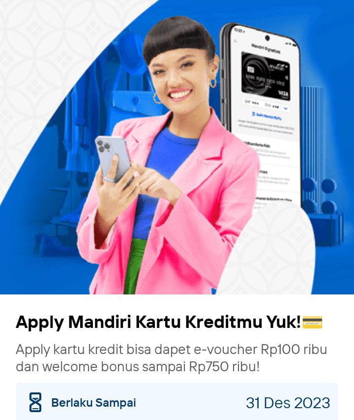 Dapatkan e-voucher Rp 100 ribu dan welcome bonus sampai 750 ribu, Ajukan mandiri kartu kredit Bank Mandiri