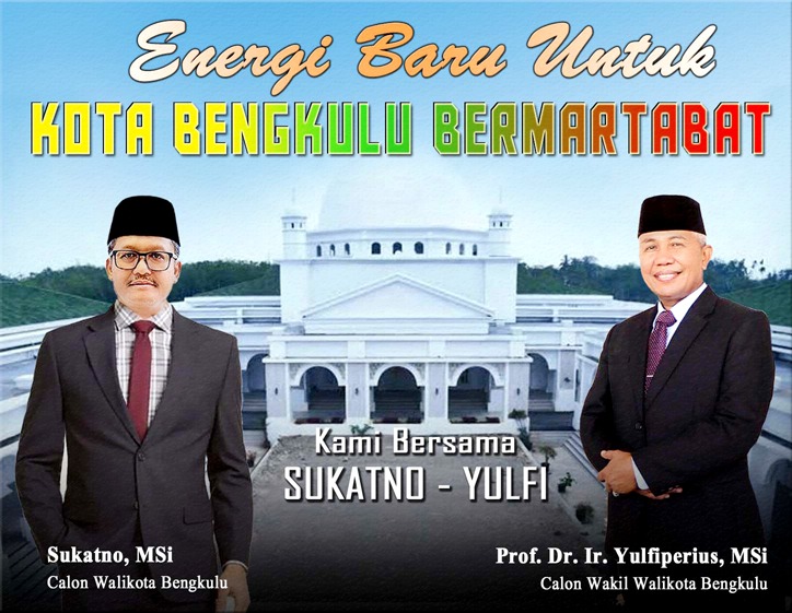 Kejutan Pilwakot Bengkulu, Muncul Nama Paslon Sukatno-Yulfiperius: Energi Baru untuk Kota Bengkulu 