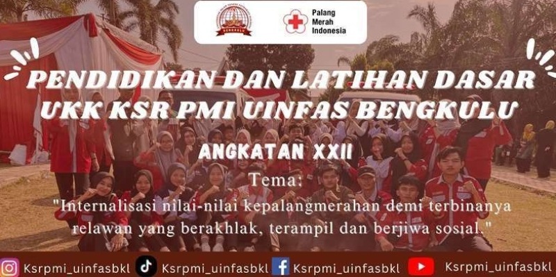  PMI UINFAS Bengkulu  Mengadakan Pendidikan dan Latihan Dasar  Angkatan XXII