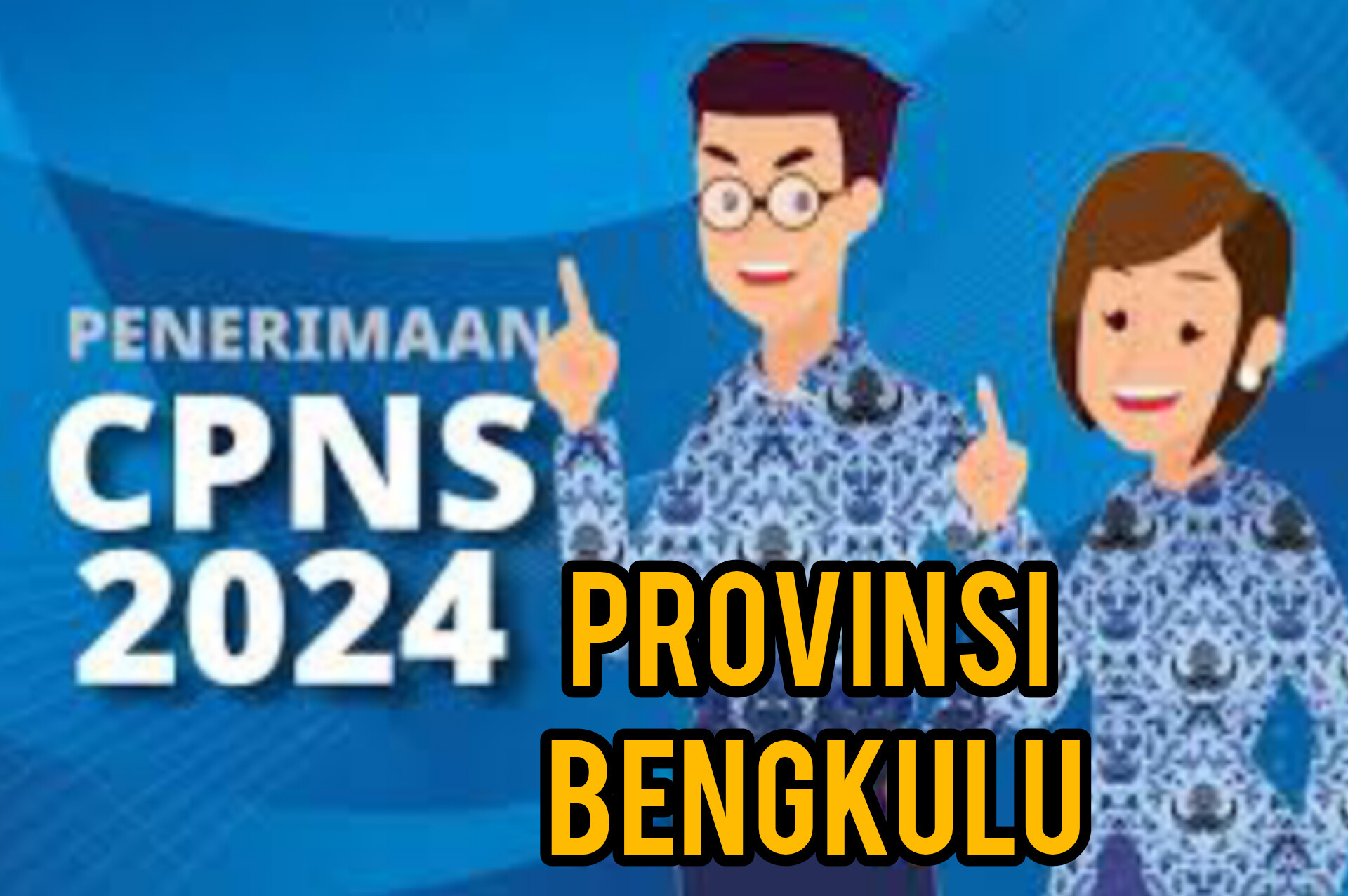 Siap-Siap Provinsi Bengkulu Buka Penerimaan CPNS dan PPPK Tahun 2024 untuk 500 Orang