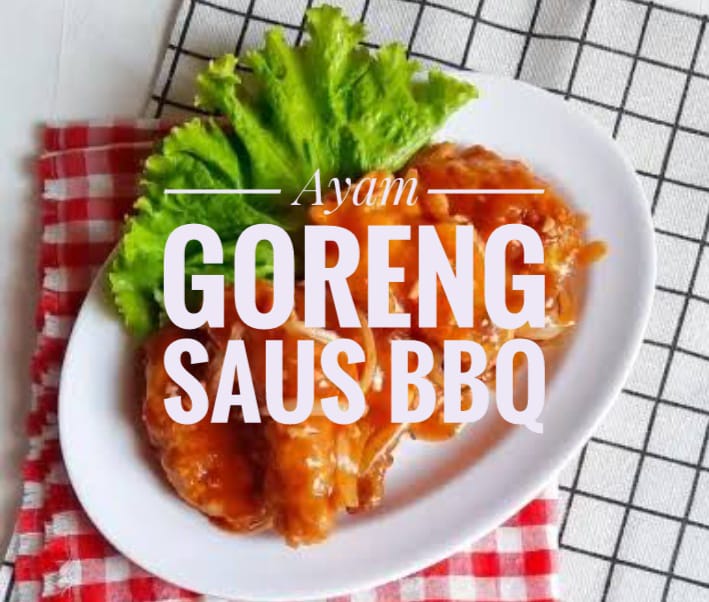 Resep Ayam Goreng Saus BBQ, Mantap dan Nikmat