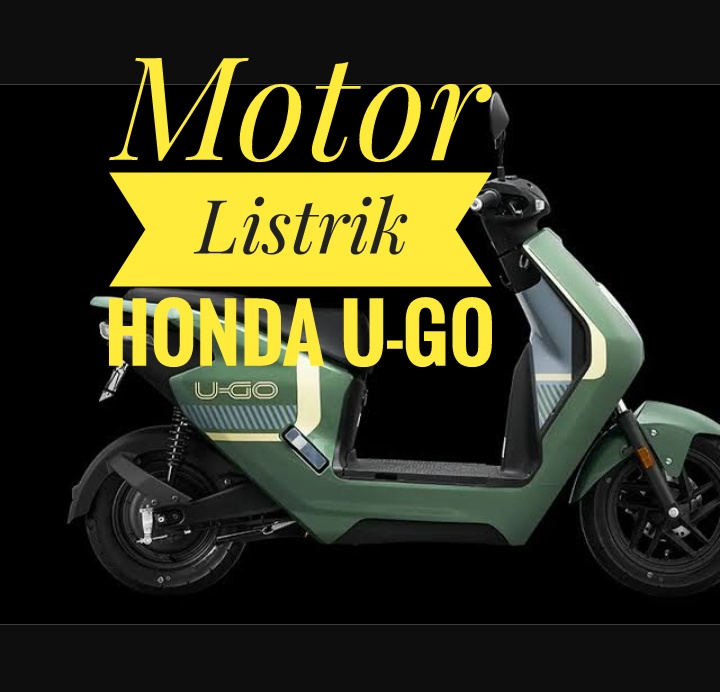 Motor Listrik Honda U-Go Cek Harga dan Spesifikasinya