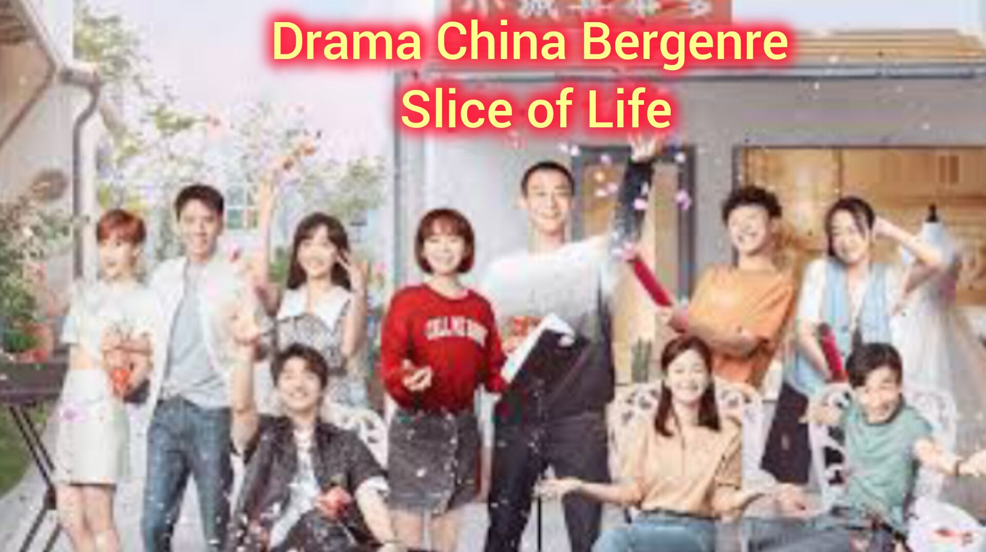 5 Drama China Bergenre Slice of Life, kisah Tentang Pembelajaran Hidup yang Menyentuh Hati, Berikut Daftarnya