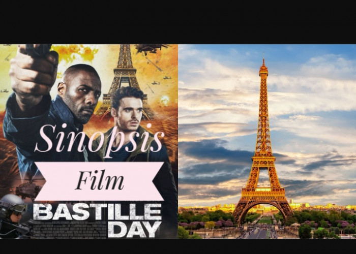 Sinopsis Film Bastille Day : Upaya Agen CIA bersama Pencuri Ungkap Konspirasi dan Bom di Paris