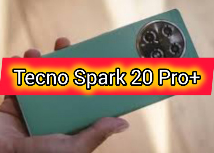 Ini 5 Keunggulan Smartphone Tecno Spark 20 Pro+ yang Tampil Dengan Varian Warna Baru, Layak Dibeli