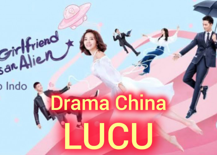 6 Drama Komedi China ini Bikin Hari-Hari Kamu Bahagia, Berikut rekomendasinya!