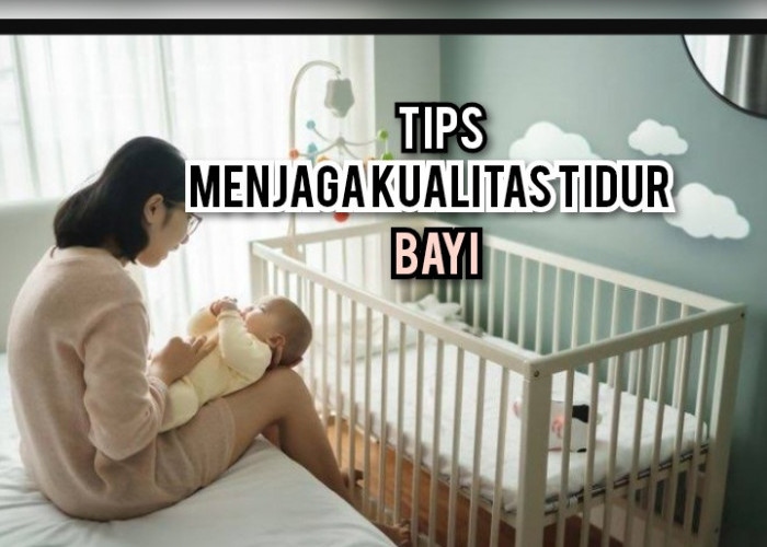 Berikut 5 Tips Yang Harus Diketahui Setiap Ibu Agar Bayinya Tetap Terjaga Di Malam Hari