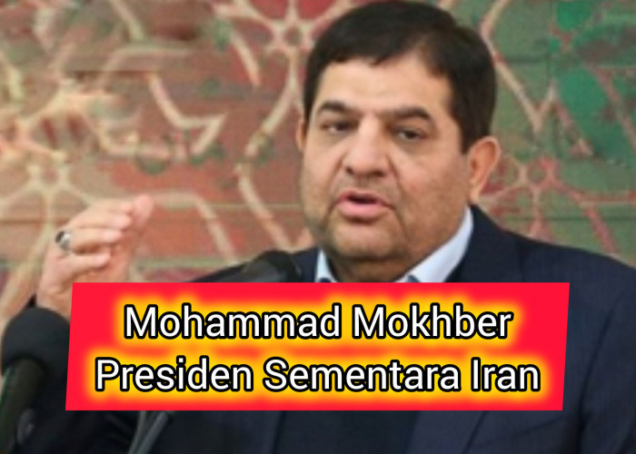 Mohammad Mokhber Menggantikan Posisi Mendiang Ebrahim Raisi Sebagai Presiden Iran Sementara 
