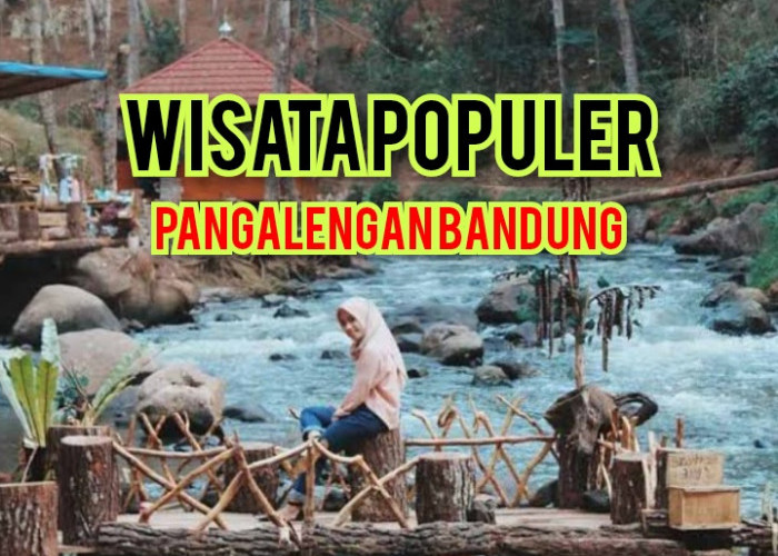 Melepas Penat di 8 Tempat Wisata Populer di Pangalengan, Cocok Untuk Liburan Akhir Pekan