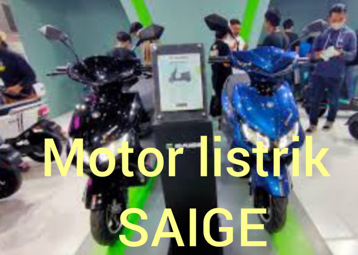 Spesifikasi Sepeda Motor Listrik SAIGE Dengan Body Ramping dan Full Frame CBS Controller