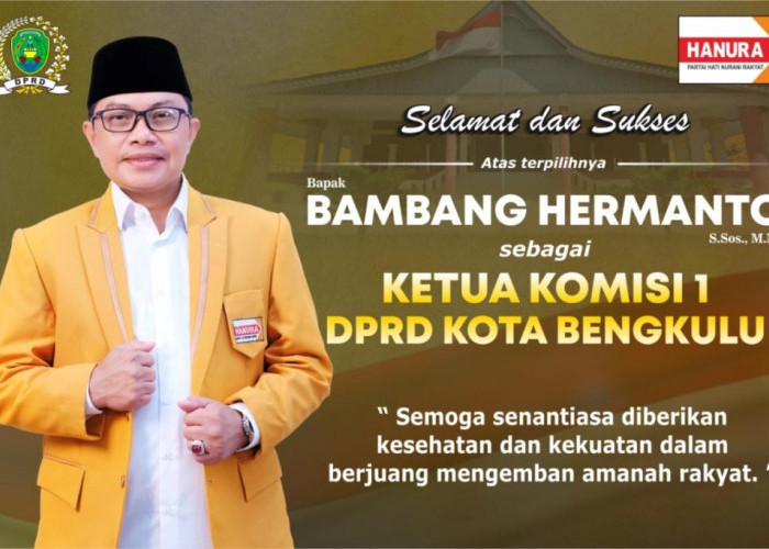 Bambang Hermanto Terpilih Lagi Menjadi Ketua Komisi 1 DPRD Kota Bengkulu