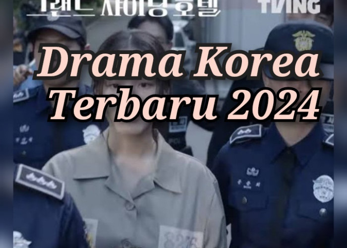 5 Drama Korea Terbaru Siap Tayang Tahun 2024, Tunggu Apa Lagi, Cari Tahu Yuk !