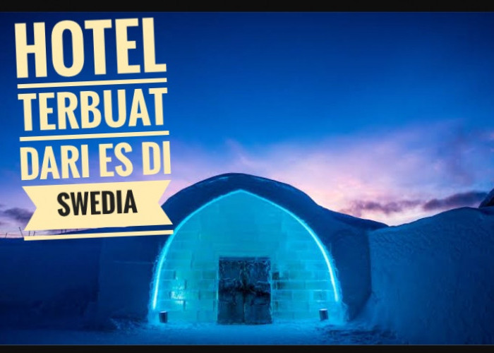 Unik, Ada Hotel di Swedia Terbuat dari Es, Dibuka Saat Musim Dingin