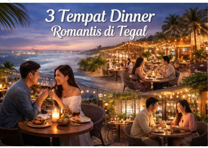 3 Tempat Dinner Romantis di Tegal, Cocok untuk Habiskan Malam Bersama Pasangan