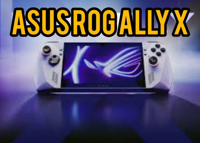 ASUS ROG Ally X: Konsol Gaming Yang Dibekali Dengan RAM Besar dan Performa Powerful 
