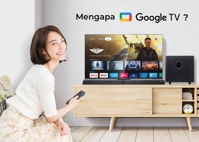 3 Rekomendasi Google TV Terbaik Tahun 2023, Aman Dipakai Jangka Panjang