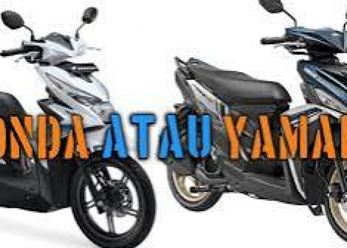 Perbandingan dan Persaingan Motor Matic Yamaha Vs Honda, Mending beli yang Mana?