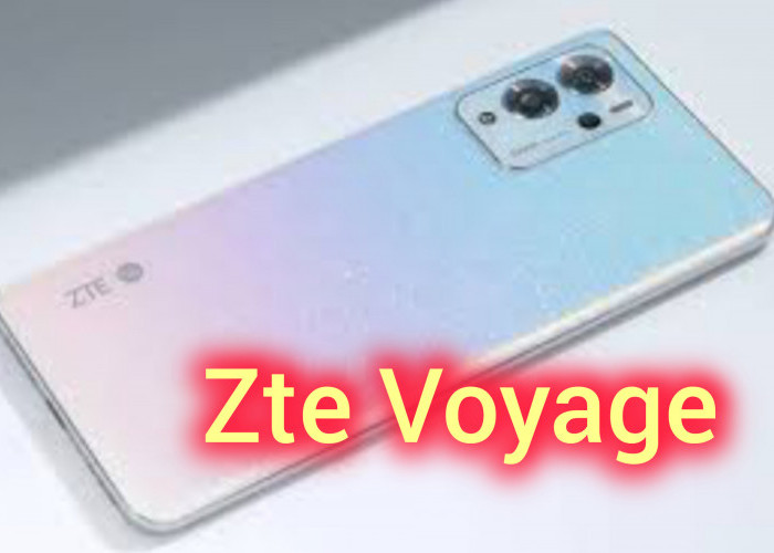 Zte Voyage : Smartphone Terbaru Teknologi Ai 3D Full Hd Plus, Pakai Unisoc T760 Mc4 dan MyOS 13
