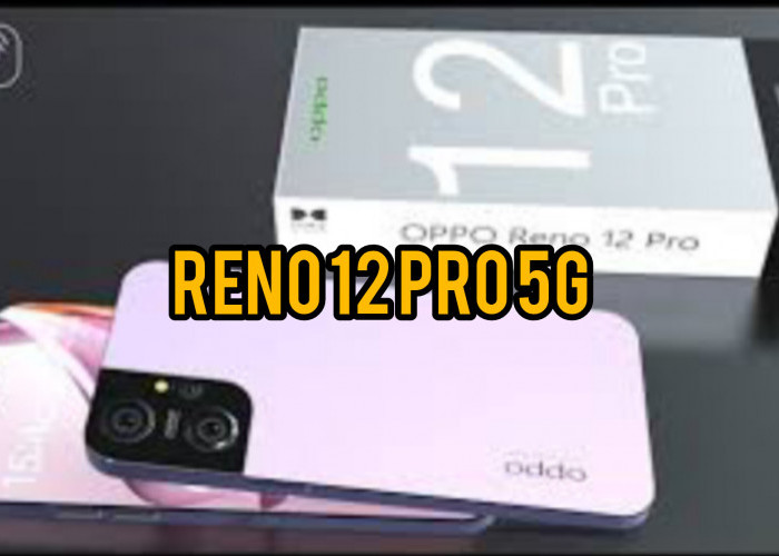 Handphone Baru Oppo Reno 12 5G dan Reno 12 Pro 5G Segera Hadir di Indonesia. Simak keunggulannya