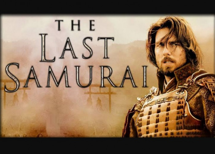 Film The Last Samurai Diangkat dari Kisah Nyata Mempertahankan Tradisi Jepang, Diperankan Aktor Tom Cruise