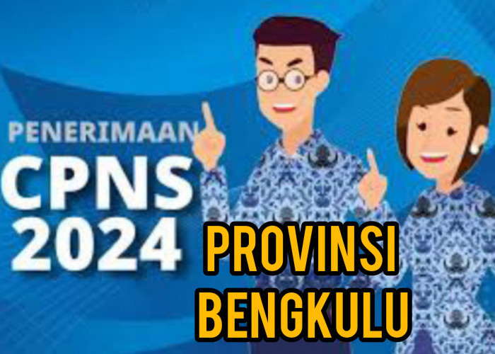 Siap-Siap Provinsi Bengkulu Buka Penerimaan CPNS dan PPPK Tahun 2024 untuk 500 Orang