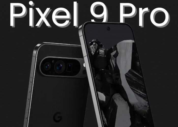 Google Pixel 9 Pro Bisa Menjadi Mimpi Terburuk Bagi iPhone 16 Pro, Begini Alasannya